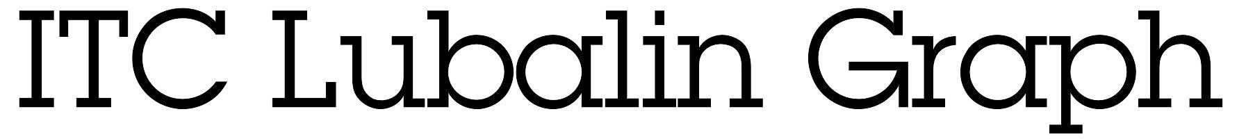 ITC Lubalin Graph typeface specimen showing the geometric slab-serif letterforms